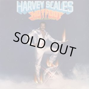 画像: Harvey Scales - Hot Foot (A Funque Dizco Opera)  LP 
