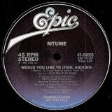 画像: Mtume - Would You Like To (Fool Around)/Let's Fool Around  12" 