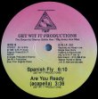 画像2: Get Wit It Productions - Are You Ready/Spanish Fly  12" 