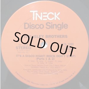 画像: The Isley Brothers - It's A Disco Night (Rock Don't Stop) (Parts 1 & 2)/Ain't Givin' Up No Love 12"