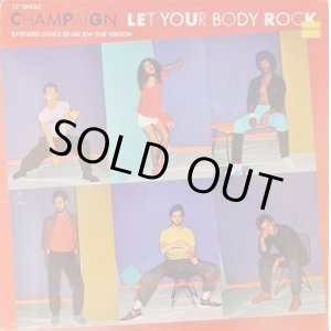 画像: Champaign - Let Your Body Rock  12" 