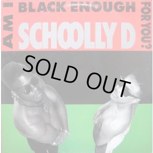 画像: Schoolly D - Am I Black Enough For You ?  LP 