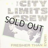 画像: The City Limits Crew - Fresher Than Ever！  12"
