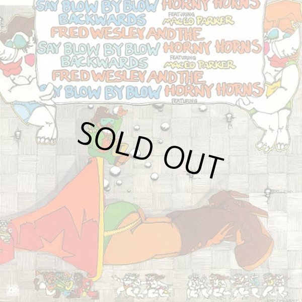 画像1: Fred Wesley And The Horny Horns Featuring Maceo Parker - Say Blow By Blow Backwards  LP 