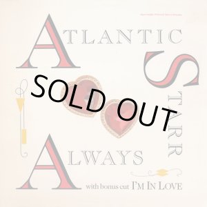 画像: Atlantic Starr - Always/I'm In Love  12"