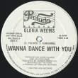 画像1: Gloria Weems - Wanna Dance With You/ Wanna Version  12"