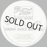 画像: Gloria Weems - Wanna Dance With You/ Wanna Version  12"