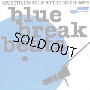 画像: V.A - Blue Break Beats (You Gotta Hear Blue Note To Dig Def Jam) 2LP