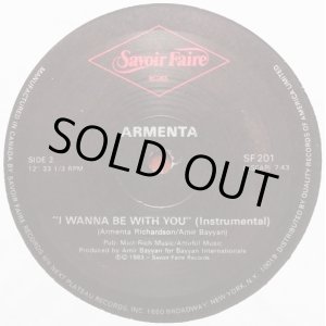 画像: Armenta - I Wanna Be With You (New Edit 5:35/Inst aka Part 2 7:43)  12"