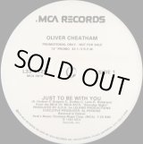 画像: Oliver Cheatham - Just To Be With You  12" 