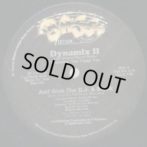 画像: Dynamix II - Just Give The D.J. A Break/Straight From The Jungle  12"