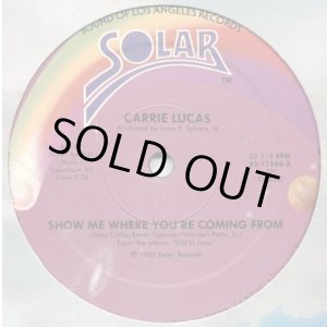 画像: Carrie Lucas - Show Me Where You're Coming From/Still In Love  12"