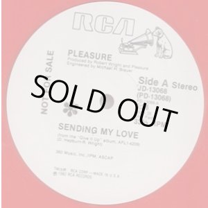 画像: Pleasure - Sending My Love (5:26/Inst 5:26)  12"