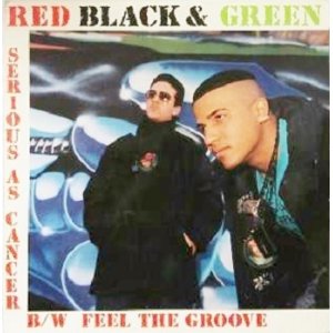 画像: Red Black & Green (feat:Kut Masta Kurt！) - Serious As Cancer/Feel The Groove  12"