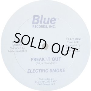 画像: Electric Smoke - Freak It Out   12" 