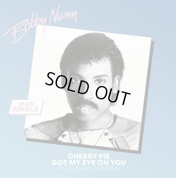 画像1: Bobby Nunn - Cherry Pie/Got My Eye On You 12"