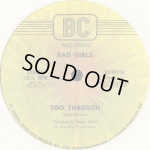 画像: Bad Girls (feat Jocelyn Brown) - Too Through 12"