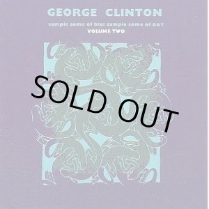 画像: George Clinton - Sample Some Of Disc, Sample Some Of Dat Volume 2 LP 