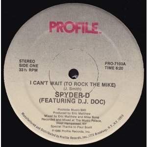 画像: Spyder-D Featuring D.J. Doc - I Can't Wait (To Rock The Mike)  12"