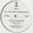 画像2: Del The Funkyhomosapien - Catch A Bad One/No More Worries/Wack M.C's  12"