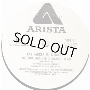 画像: Ray Parker Jr. & Raydio - For Those Who Like To Groove  12" 