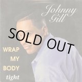 画像: Johnny Gill - Wrap My Body Tight  12"