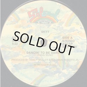 画像: Skyy - Dancin' To Be Dancin'/It's My Life  12"
