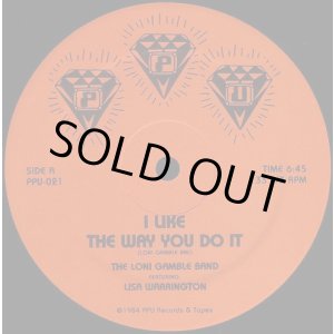 画像: The Loni Gamble Band Featuring Lisa Warrington - I Like The Way You Do It   12"