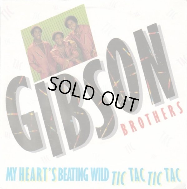 画像1: Gibson Brothers - My Heart's Beating Wild Tic Tac Tic Tac/Come Alive And Dance  12"