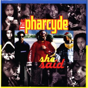 画像: The Pharcyde - She Said/Somethin' That Means Somethin'  12" 