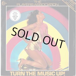 画像: The Players Association - Turn The Music Up !/Goin' To The Disco  12" 