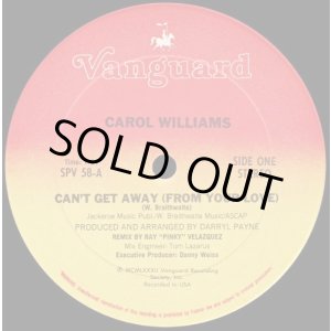画像: Carol Williams - Can't Get Away (From Your Love)  12"