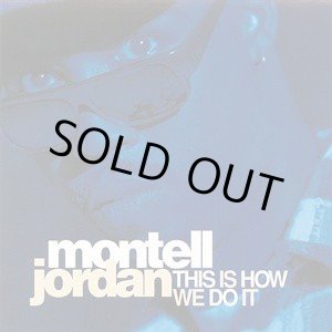 画像: Montell Jordan - This Is How We Do It/I Wanna  12" 