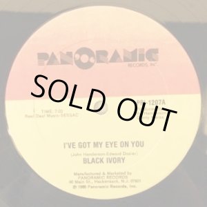 画像: Black Ivory - I've Got My Eye On You (Remix/Remix Inst)  12"