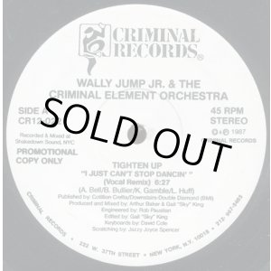画像: Wally Jump Jr & The Criminal Element - Tighten Up (I Just Can't Stop Dancin')   12" 