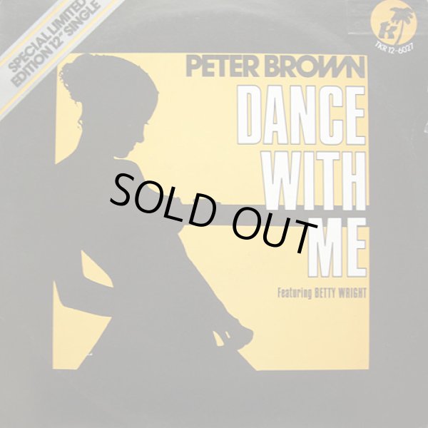 画像1: Peter Brown - Dance With Me Featuring Betty Wright/For Your Love  12"