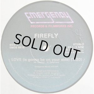 画像: Firefly - Love (Is Gonna Be On Your Side)/Forget It 12"