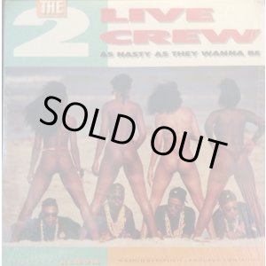 画像: The 2 Live Crew - As Nasty As They Wanna Be  2LP 
