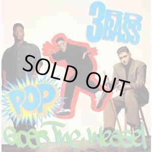 画像: 3rd Bass - Pop Goes The Weasel/Derelict Of Dialect  12"