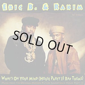 画像: Eric B. & Rakim - What's On Your Mind (House Party II Rap Theme)  12"