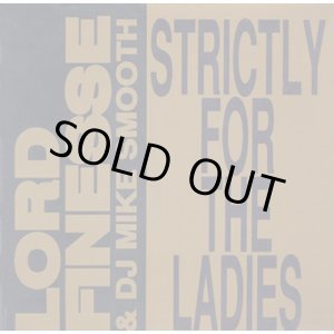 画像: Lord Finesse & DJ Mike Smooth - Strictly For The Ladies/Back To Back Rhyming  12"  