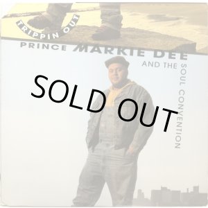 画像: Prince Markie Dee And The Soul Convention - Trippin Out  12"