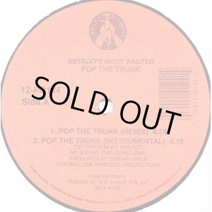 画像: Detroit's Most Wanted - Pop The Trunk (Remix)/To The Reel Ones  12"