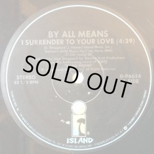 画像: By All Means - I Surrender To Your Love/We're Into This Groove 12"