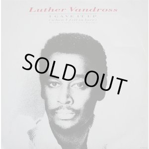 画像: Luther Vandross - I Gave It Up/She's A Super Lady/Luther In Love Megamix 12"
