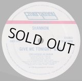 画像: Shannon - Give Me Tonight 12"
