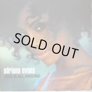 画像: Adriana Evans - Love Is All Around/Hey Brother  12" 