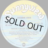 画像: Debbie Deb - When I Hear The Music  12"