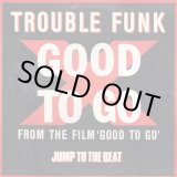 画像: Trouble Funk - Good To Go  12"
