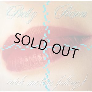 画像: Pretty Poison - Catch Me (I'm Falling)  12"  